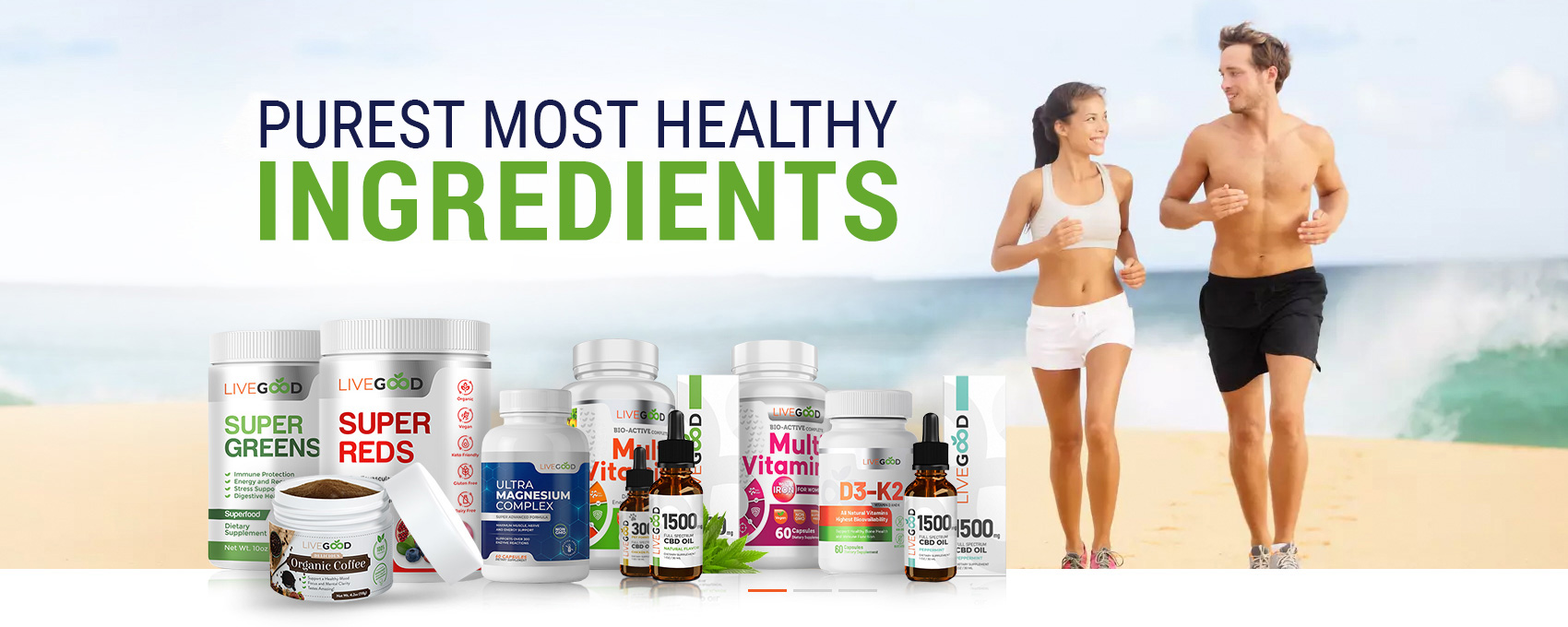 Purest, most healthy ingredients in every LiveGood formula